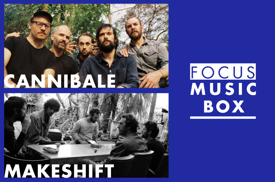 Focus Music-Box #21 : Cannibale / Makeshift